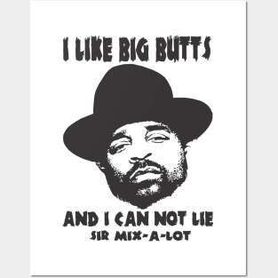Sir Mix Alot "I Like Big Butts" Posters and Art
